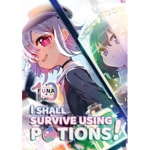 I Shall Survive Using Potions! Volume 10 (Light Novel) -- Funa